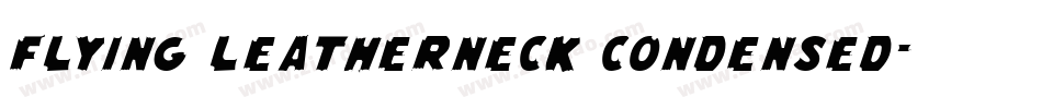 Flying Leatherneck Condensed字体转换